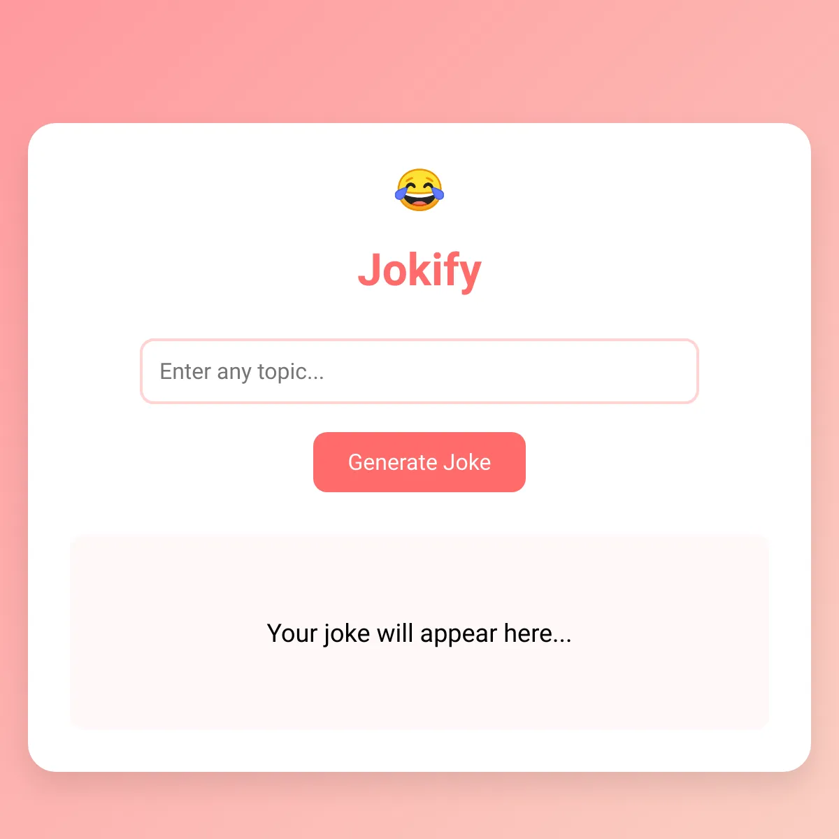 Jokify - Turn Any Topic Into a Laugh-worthy Joke
