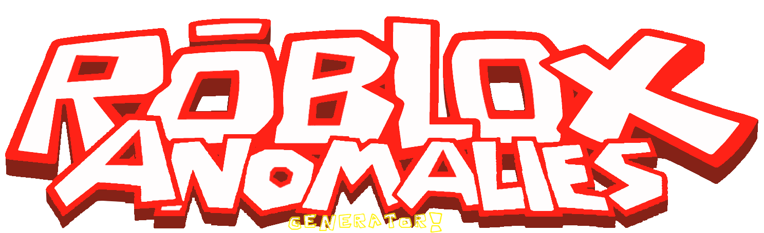 Roblox Anomaly Generator
